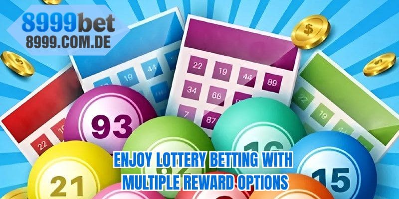 Enjoy lottery betting with multiple reward options 